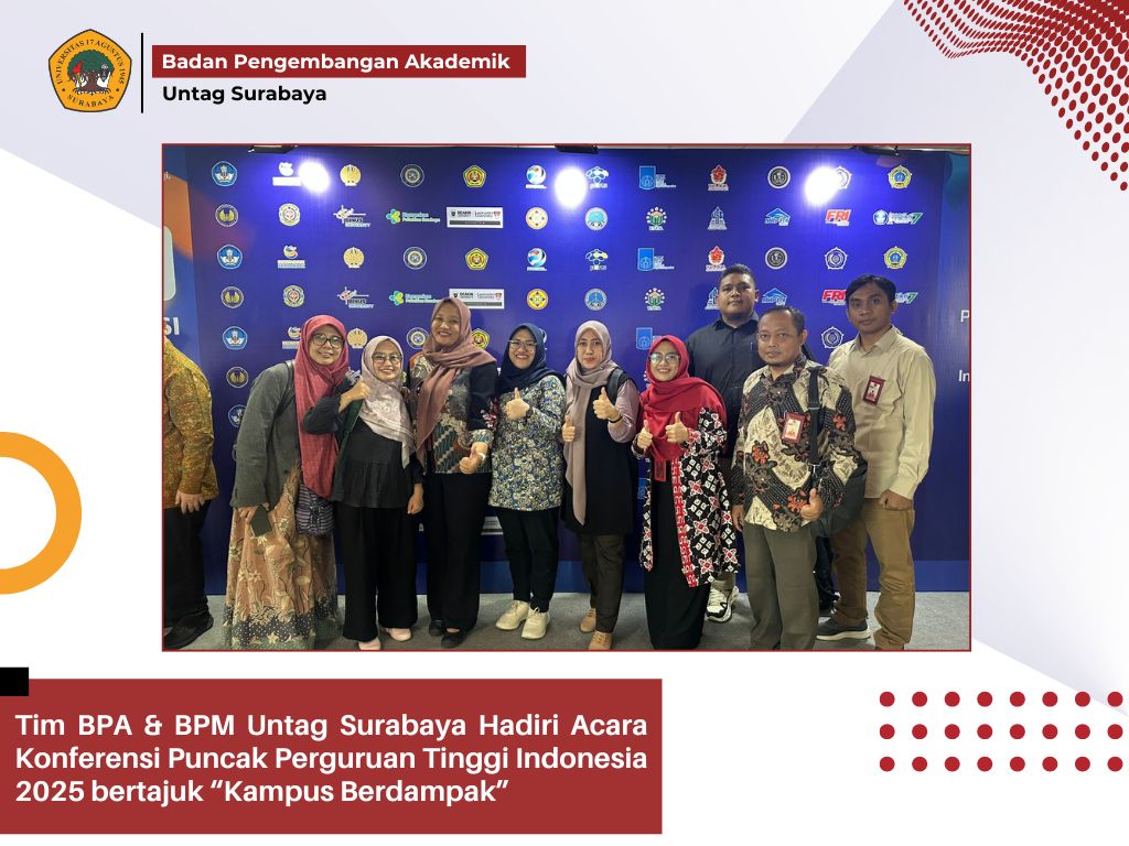 Tim BPA & BPM Untag Surabaya Hadiri Acara KPPTI 2025 bertajuk Kampus Berdampak