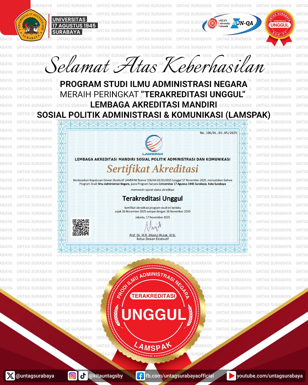 Selamat dan sukses Program Studi Sarjana Ilmu Administrasi Negara Untag Surabaya meraih akreditasi Unggul dari LAMSPAK