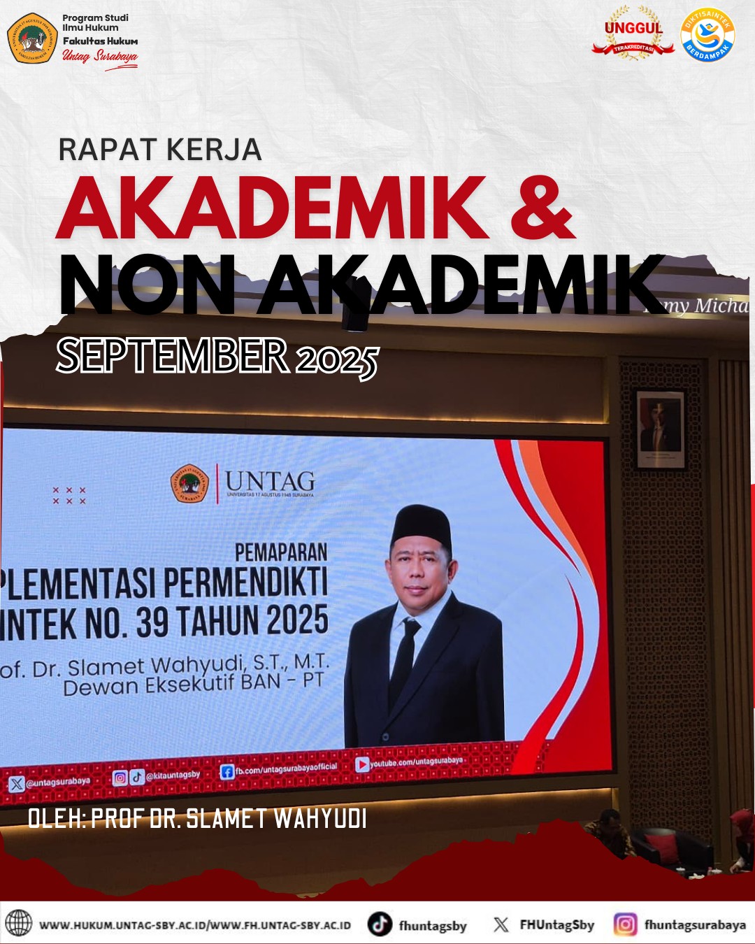 Dewan Eksekutif BAN PT Prof. Dr. Slamet Wahyudi dalam Rapat Kerja 2025 Untag Surabaya