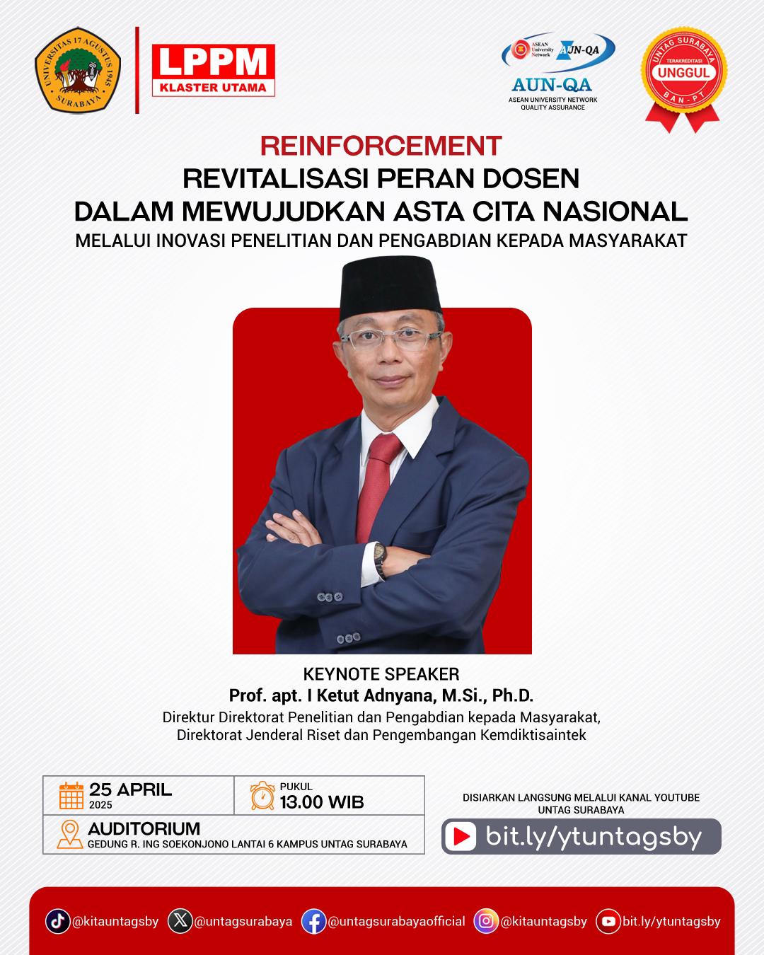 Untag Surabaya Menyelenggarakan kegiatan Kuliah Tamu Reinforcement Revitalisasi Peran Dosen Dalam Mewujudkan Asta Cita Nasional Melalui Inovasi Peneli